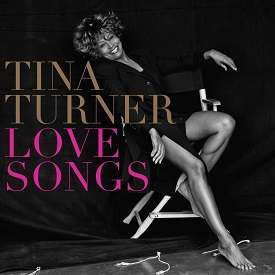 Tina Turner - Love Songs - 2014